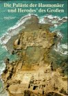 Produkt-Bild: Die Pal&auml;ste der Hasmon&auml;er und Herodes des Gro&szlig;en