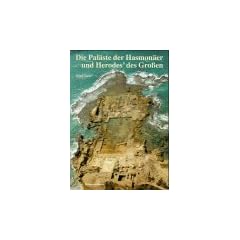 Die Pal�ste der Hasmon�er und Herodes des Gro�en
