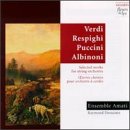 ｜Respighi: Suite No.3/Puccini: Crisantemi/Verdi: String Quartet In E Minor/Albinoni: Adagio In G Minor