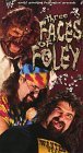 WWF: Three Faces of Foley [VHS]