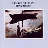 Revue Tony Banks  / A Curious Feeling