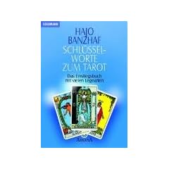 Schl�sselworte zum Tarot: Das Einstiegsbuch mit vielen Legearten. Mit Tarotkarten