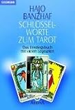 Schl�sselworte zum Tarot: Das Einstiegsbuch mit vielen Legearten. Mit Tarotkarten