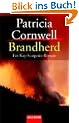 Brandherd. Ein Kay-Scarpetta-Roman