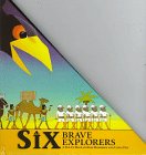 Six Brave Explorers: A Pop-Up Book