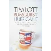 Click here to buy Rumours of a Hurricane by  Tim Lott.