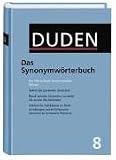 Duden: Das Synonymworterbuch  Ein Worterbuch Sinnverwandter Worter: Christine Bell