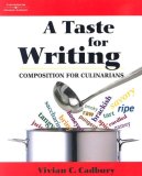 A Taste for Writing: Composition for Culinarians