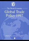 The World Economy: Global Trade Policy 1997 (World Economy)