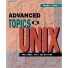 Click here to buy Advanced Topics in Unix: Processes, Files, and Systems by  Ronald J. Leach.