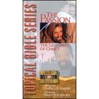 The Topical Bible Series:  The Passion - The Last Days of Christ [VHS]