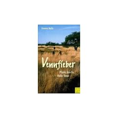 Vennfieber. Pfade durchs Hohe Venn