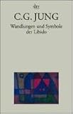 Taschenbuchausgabe in 11 Bänden: Wandlungen und Symbole der Libido: Beiträge zur Entwicklungsgeschichte des Denkens (1912)
