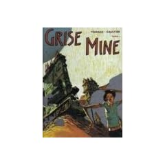 Grise mine. 1