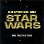 Sketches on Star Wars