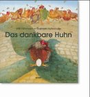 Das dankbare Huhn.