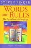 Words and Rules: The Ingredients of Language (0060958405) by Pinker, Steven