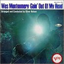 Revue Wes Montgomery  / Goin'Out Of My Head