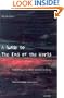 A Guide to the End of the World: Everything You Never Wanted to Know