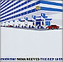 CHERISH ! NONA REEVES THE REMIXES