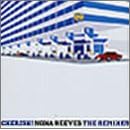 CHERISH ! NONA REEVES THE REMIXES