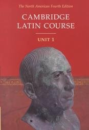 North American Cambridge Classics Project 's 4th(fourth) edition (Cambridge Latin Course Unit 1 Student's Text North American edition (North American Cambridge Latin Course) [Student Edition] [Paperback])(2001)