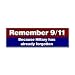 Remember 9/11 Because Hillary Forgot Bumper Sticker