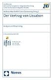 Der Vertrag von Lissabon: Analyse und Bewertung - 