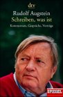 Schreiben, was ist. Kommentare, Gespr�che, Vortr�ge