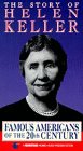 Famous Americans: Story of Helen Keller