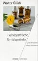 Hom&ouml;opathische Notfallapotheke. Sanfte Selbsthilfe in Akut- Situationen.