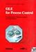 OLE for Process Control: Fundamentals, Implementation, and Appliocation