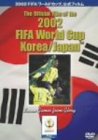 The Official Film of the 2002 FIFA World Cup Korea/Japan TM 2002 FIFA ���ɥ��å� �����ե����