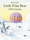 Little Polar Bear 2006 Wall Calendar (Big) (Calendar)