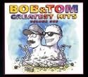 Bob & Tom Show - Vol. 1-Greatest Hits