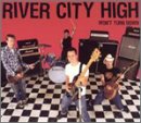 Won't Turn Down an album by River City High