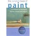 The Complete Book of Paint: A Sourcebook of Techniques, Finishes, Designs & Projects