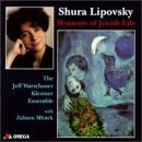 Revue Jeff Warschauer & Shura Lipovsky  / Moments of Jewish Life