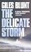 The Delicate Storm