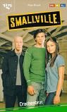  : Smallville, Bd.3. Drachenbrut.