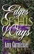 Edges of His Ways: Selections for Daily Reading