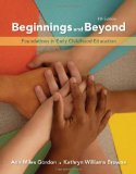 Beginnings & Beyond: Foundations in Early Childhood Education 8th Edition by Gordon, Ann Miles, Browne, Kathryn Williams [Hardcover]