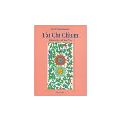 T'ai Chi Ch'uan. Einswerden mit dem Tao