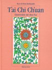 T'ai Chi Ch'uan. Einswerden mit dem Tao