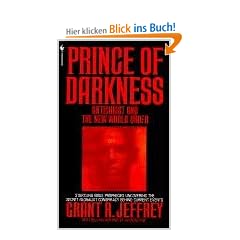 Prince of Darkness: Antichrist And New World Order