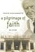 Book A Pilgrimage Of Faith: My Story (Baptists: History, Literature, Theology, Hymns)