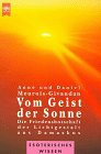 Vom Geist der Sonne - Die Friedensbotschaft der Lichtgestalt aus Damaskus. - Anne Meurois-Givaudan, Daniel Meurois-Givaudan, Anne Meurois- Givaudan