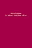 S�dostforschung im Schatten des Dritten Reiches: Institutionen, Inhalte, Personen - 