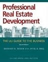 Professional Real Estate Development, Second Edition: The ULI Guide to the Business