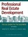 Professional Real Estate Development 2nd Edition